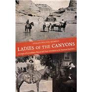 Ladies of the Canyons 9780816524945