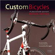 Custom Bicycles : A Passionate Pursuit 9781864704945