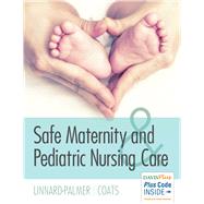 Safe Maternity & Pediatric Nursing Care 9780803624948