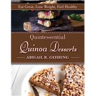 Quintessential Quinoa Desserts 9781629144948