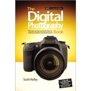 The Digital Photography Book Part 1 9780321934949