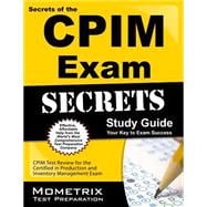 Secrets of the CPIM Exam 9781609714949