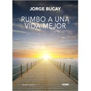 Rumbo a una vida mejor 9786077354949