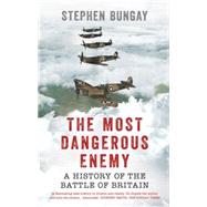 The Most Dangerous Enemy 9781781314951