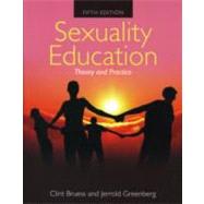Sexuality Education : Theory and Practice 9780763754952