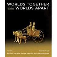 Worlds Together, Worlds Apart Vol. A : A History of the World - Beginnings to 1200 9780393934953