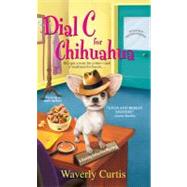Dial C for Chihuahua 9780758274953