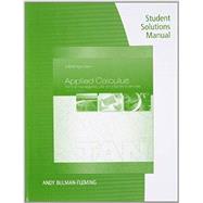 Student Solutions Manual for Tan's Applied Calculus for the Managerial, Life, and Social Sciences: A Brief Approach, 10th 9781285854953