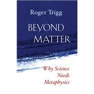 Beyond Matter 9781599474953