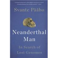 Neanderthal Man: In Search of Lost Genomes 9780465054954