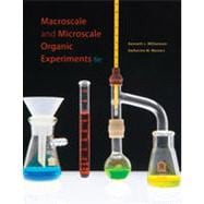 Macroscale and Microscale Organic Experiments, 6th Edition 9781133374954