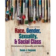 Race, Gender, Sexuality, and Social Class 9781483374956