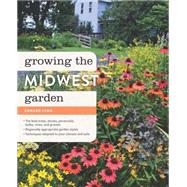 Growing the Midwest Garden 9781604694956