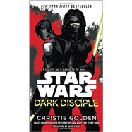 Dark Disciple: Star Wars 9781101884959