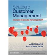 Strategic Customer Management 9781107014961