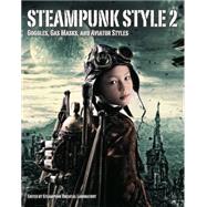 Steampunk Style - Vol. 2 9781783294961