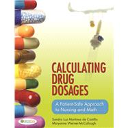Calculating Drug Dosages: A Patient-Safe Approach to Nursing and Math w/ DavisPlus Access Code 9780803624962