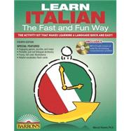 Learn Italian the Fast and Fun Way 9781438074962