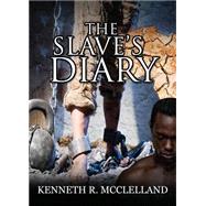 The Slave's Diary 9781682374962