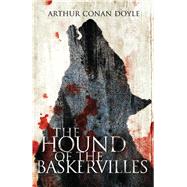 The Hound of the Baskervilles 9781847494962