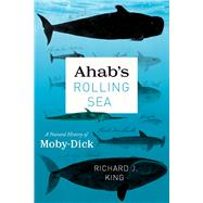 Ahab's Rolling Sea 9780226514963