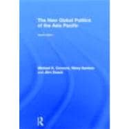 The New Global Politics of the Asia Pacific 9780415464963