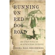Running on Red Dog Road 9780310344964