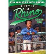 Dugout Hero (Little Rhino #3) 9780545674966