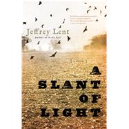 A Slant of Light 9781620404966