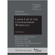 Statutory Supplement to Labor Law in the Contemporary Workplace 9781642424966