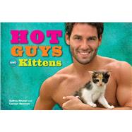 Hot Guys and Kittens 9781449454968