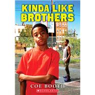 Kinda Like Brothers 9780545224970