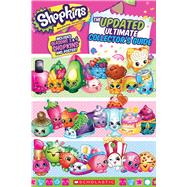 Updated Ultimate Collector's Guide (Shopkins) 9780545904971