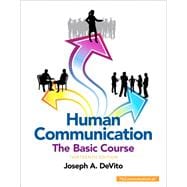 Human Communication The Basic Course Plus NEW MyCommunicationLab with Pearson eText -- Access Card Package 9780133814972