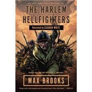 The Harlem Hellfighters 9780307464972