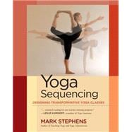 Yoga Sequencing 9781583944974