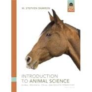 Introduction to Animal Science : Global, Biological, Social, and Industry Perspectives 9780136094975