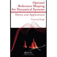 Optimal Reference Shaping for Dynamical Systems