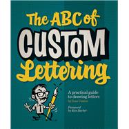 The ABC of Custom Lettering 9780957664975