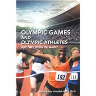Olympic Games and Olympic Athletes 9781490794976