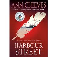 Harbour Street A Vera Stanhope Mystery