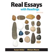 Real Essays with Readings Writing for Success in College, Work, and Everyday 9781319054977