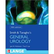 Smith and Tanagho's General Urology, Eighteenth Edition 9780071624978