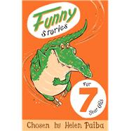 Funny Stories for 7 Year Olds 9781509804979