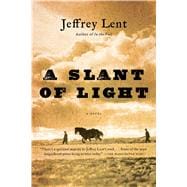 A Slant of Light 9781620404980