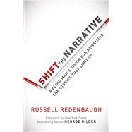 Shift the Narrative