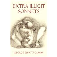 Extra Illicit Sonnets 9781550964981