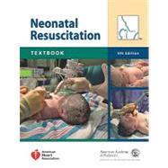 Textbook of Neonatal Resuscitation 9781581104981