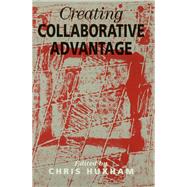 Creating Collaborative Advantage