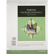Microeconomics, Student Value Edition Plus MyEconLab with Pearson eText -- Access Card Package 9780134004983